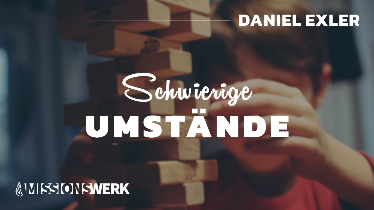 Schwierige Umstände | Daniel Exler