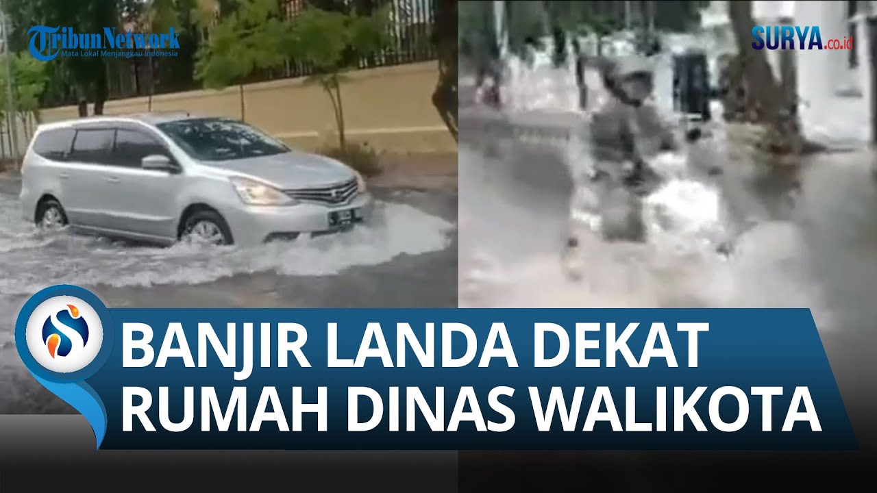 Hujan Deras Sekejab Guyur Surabaya, Banjir Mendekati Rumah Dinas Walikota