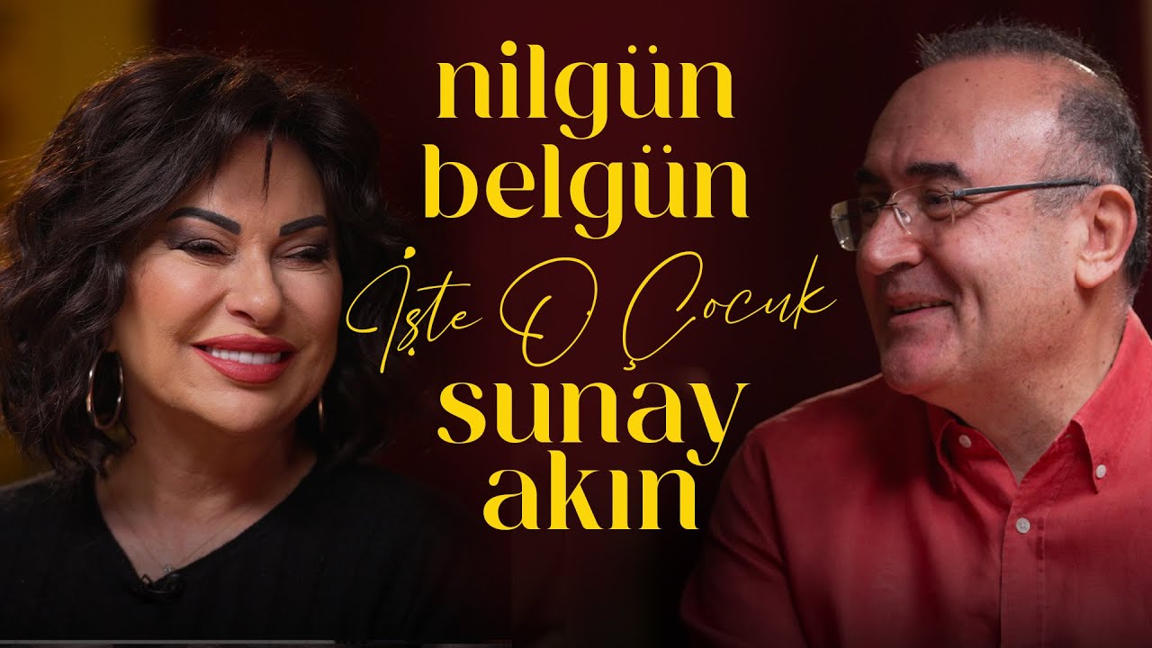 Nilgün Belgün | Sunay Akın ile İşte O Çocuk