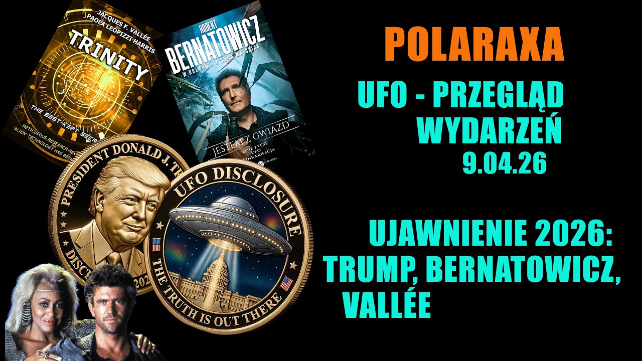 Ujawnienie 2026: Trump, Bernatowicz i Vallee