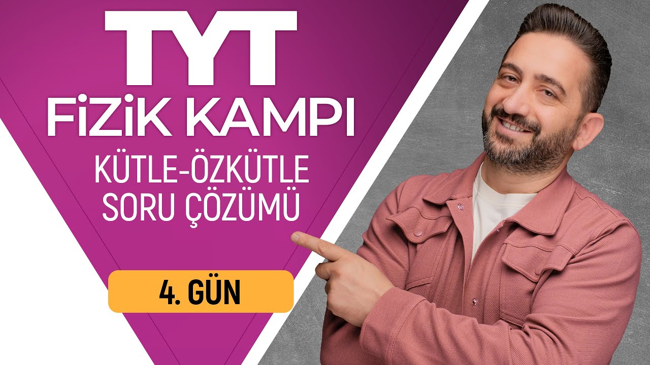 Kütle-Özkütle Soru Çözümü | 50 Günde TYT Fizik Kampı