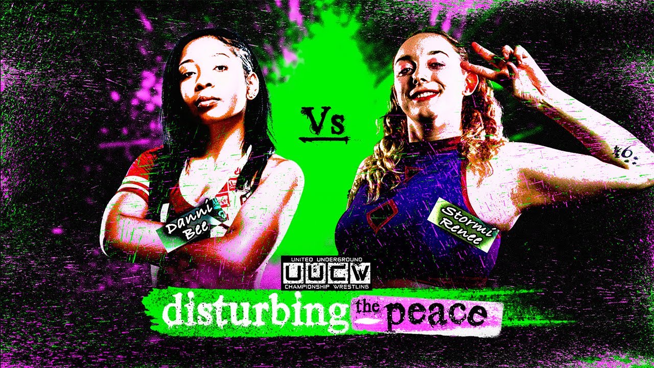 UUCW Disturbing the Peace '22: Danni Bee v Stormi Renee