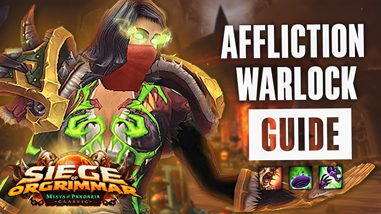 ULTIMATE Aff Warlock Siege of Orgrimmar Guide | DPS & Boss Tips | Mists of Pandaria Classic 2026