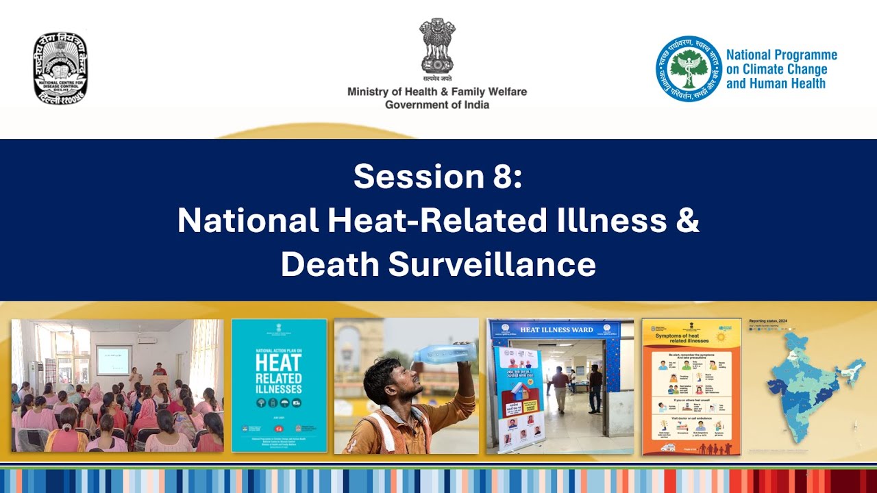 Session 8: National Heat-Related Illnesses and Death Surveillance-Reporting & Monitoring
