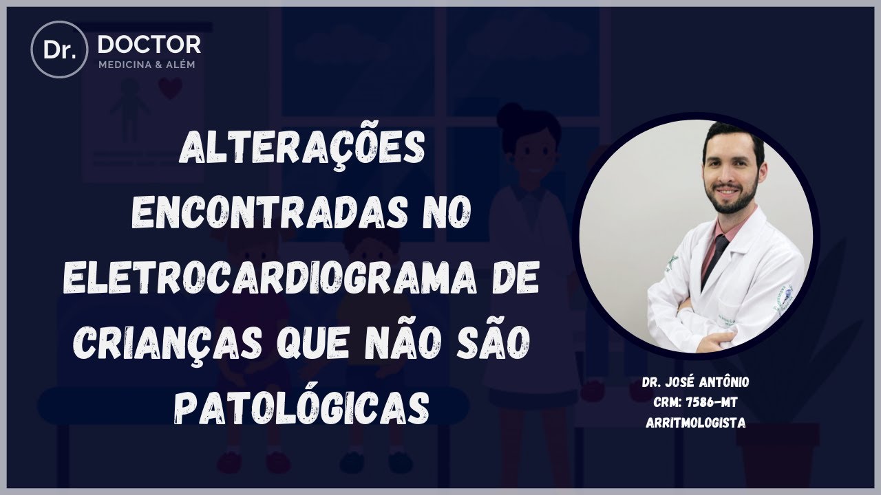ALTERAÇÕES ENCONTRADAS NO ECG DE CRIANÇAS QUE NÃO SÃO PATOLÓGICAS