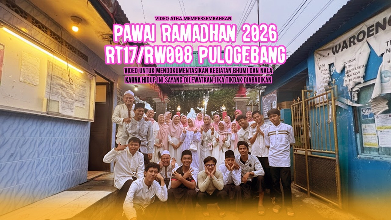 PAWAI RAMADHAN 2026 | RT17/RW008 PULOGEBANG