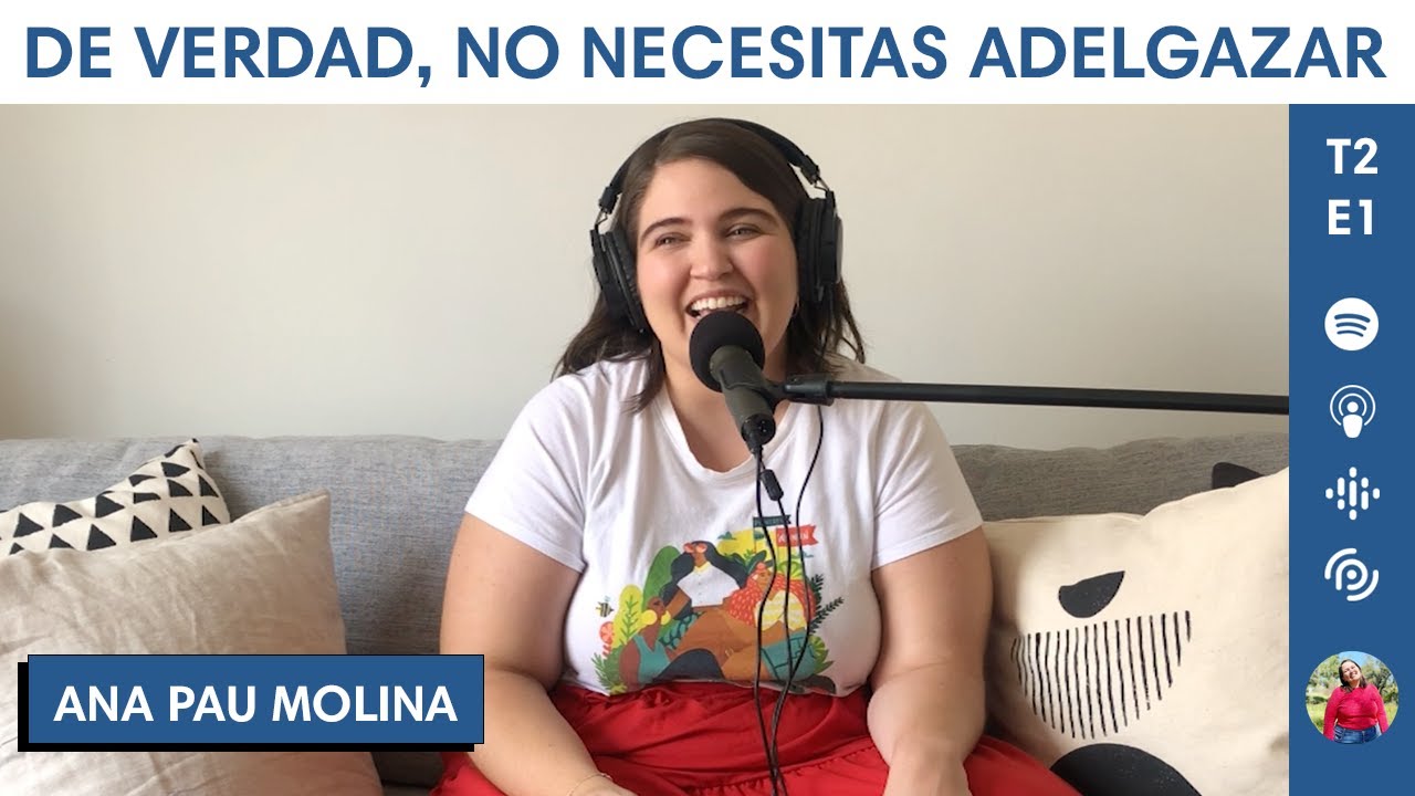 T2 E1 - De verdad, no necesitas adelgazar