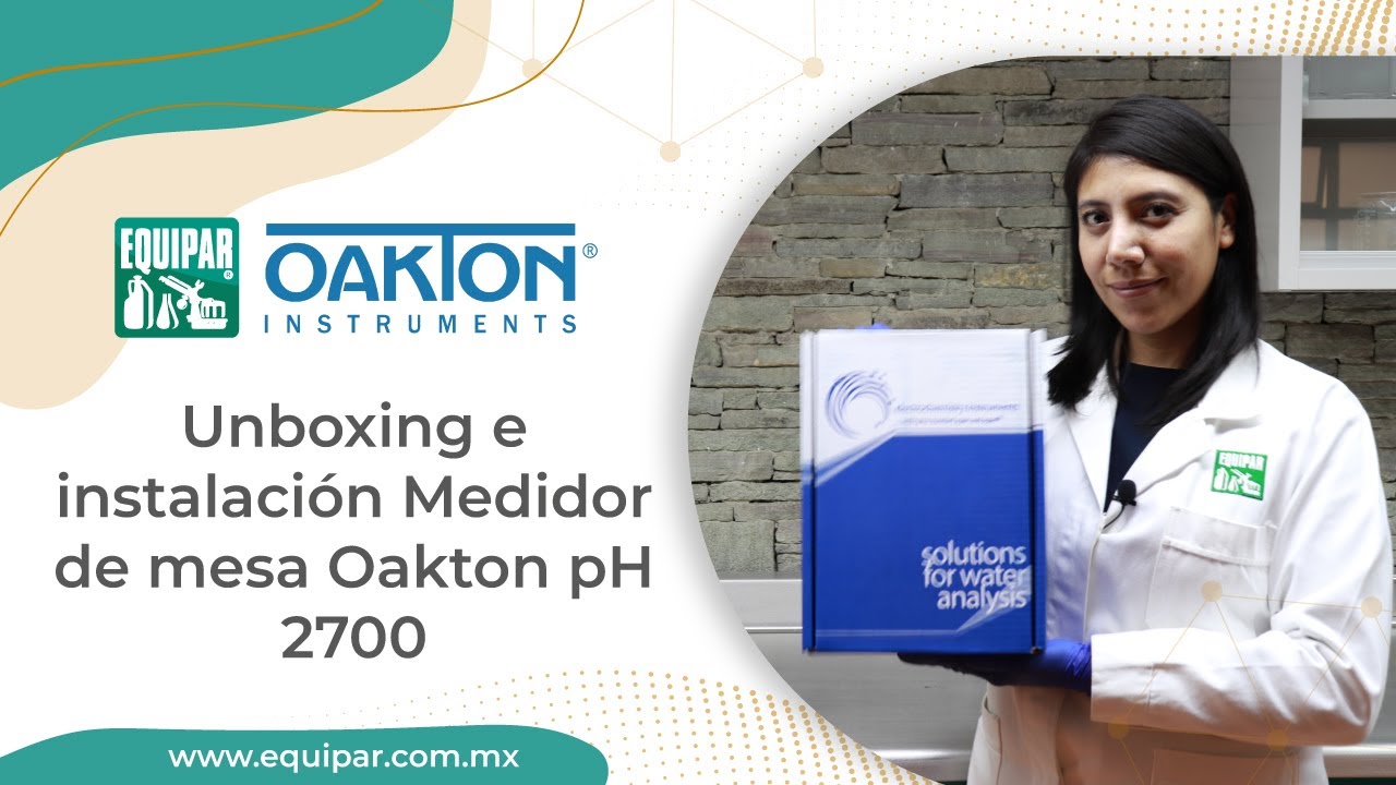 Unboxing e instalaci&oacute;n - Medidor de mesa Oakton pH 2700