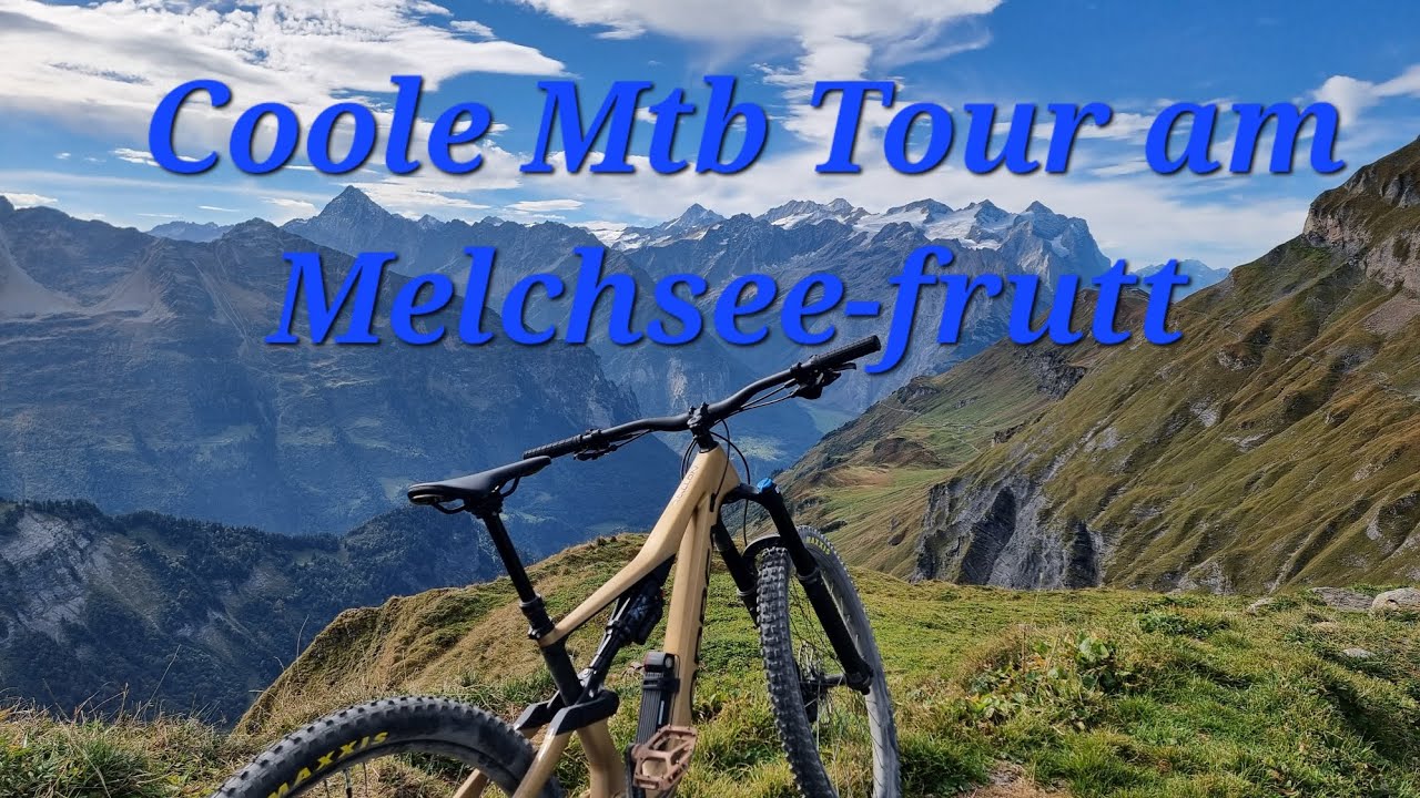 Mtb Tour am Melchsee-frutt in der Schweiz