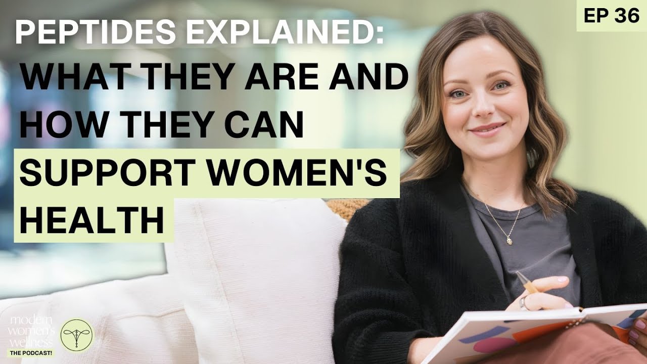 Episode 36 - Peptides Explained: What They Are and How They Can Support Women's Health