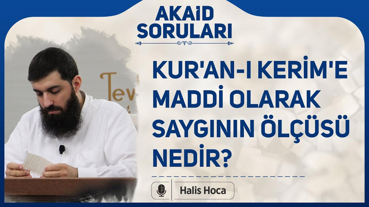 Kuran-ı Kerim'e maddi olarak saygının ölçüsü nedir? Halis Bayancuk Hoca