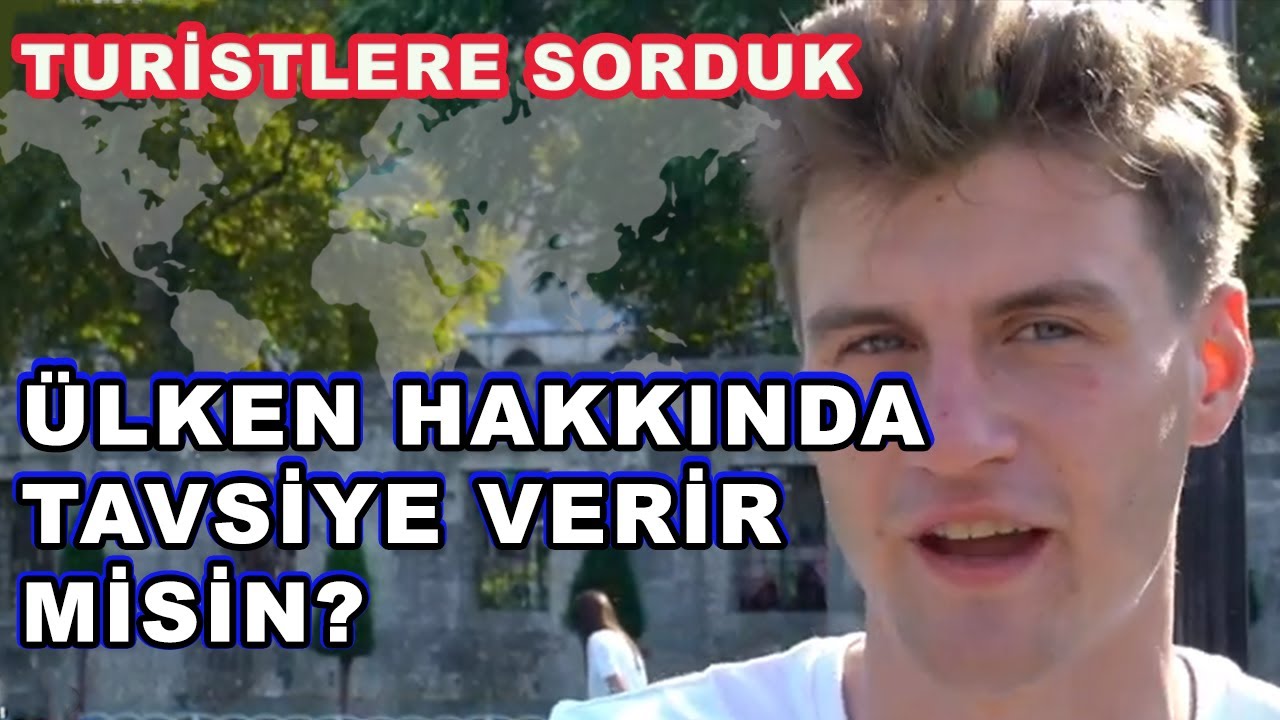Yabancılara Sorduk | Ülken Hakkında Tavsiye Ver |  Chit Chat