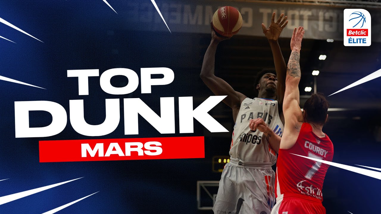 Betclic ELITE TOP 10 DUNKS | Mars, 2022 | LNB Officiel