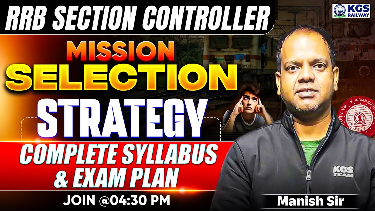 RRB Section Controller Mission Selection | Strategy Complete Syllabus & Exam Plan | By Manish Sir