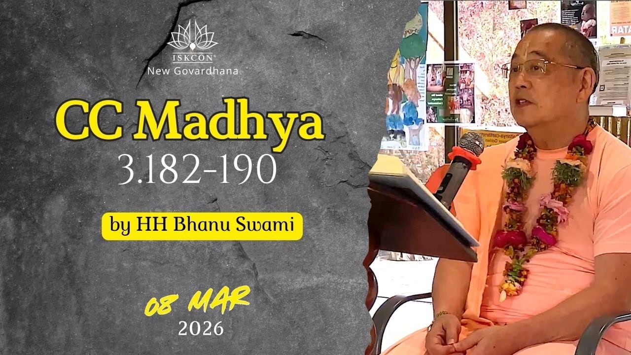 Воскресенье, 8 марта 2026 г. - CC Madhya 3.182-190, автор Его Святейшество Бхану Свами.