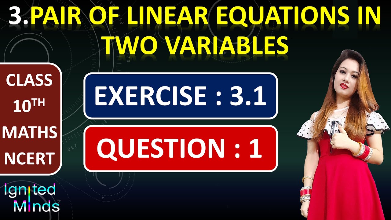 Question 1 | Exercise 3.1 | Chapter 3 | Linear Equations | Class 10th Math