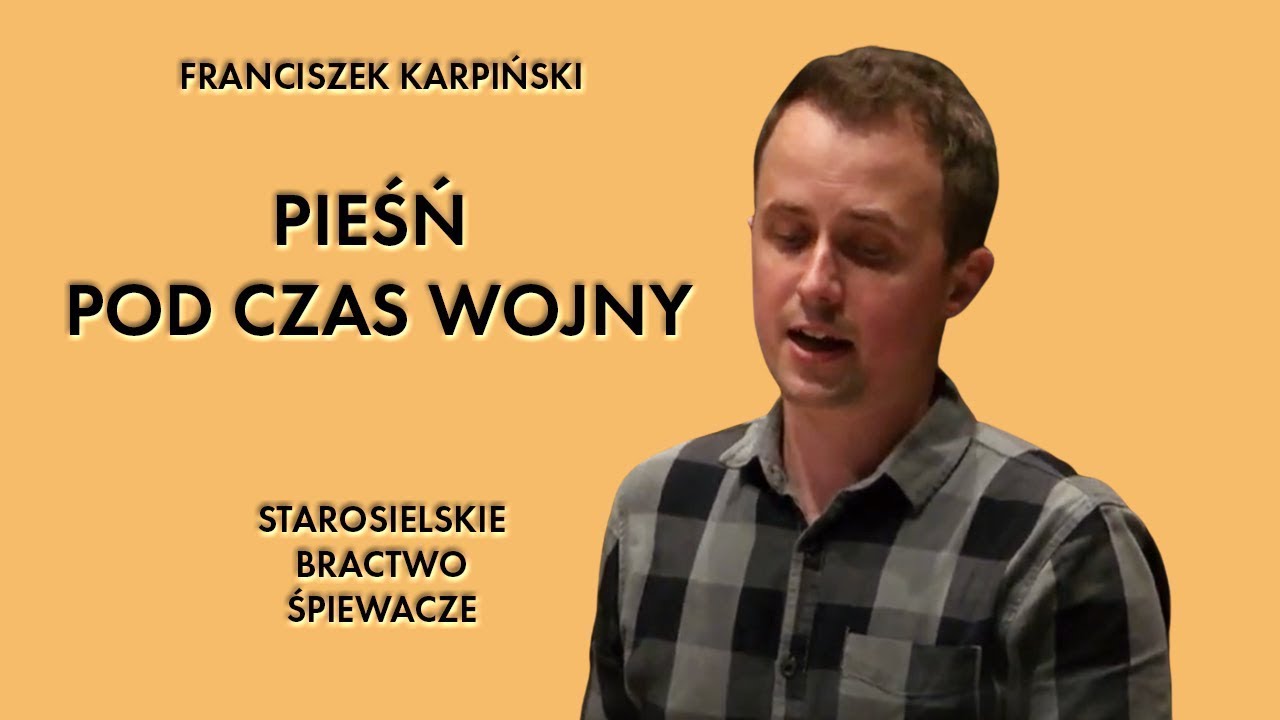 Pieśń pod czas Wojny - Starosielskie Bractwo Śpiewacze ft. Maciej Dziemiańczuk