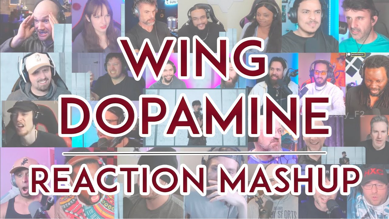 WING — DOPAMINE [REACTION MASHUP]