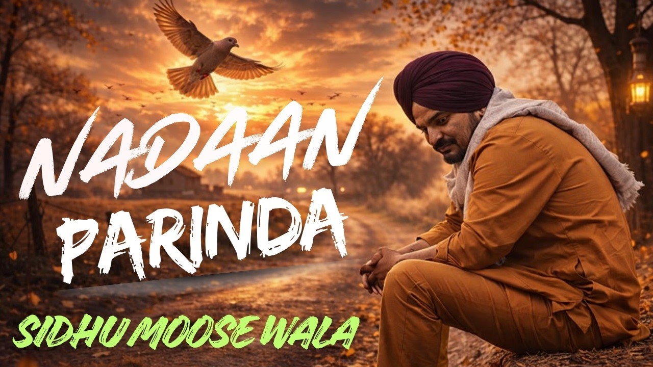 Nadaan Parinda | Sidhu Moose Wala | Punjab Rap Mix | New Punjabi Rap Song 2026