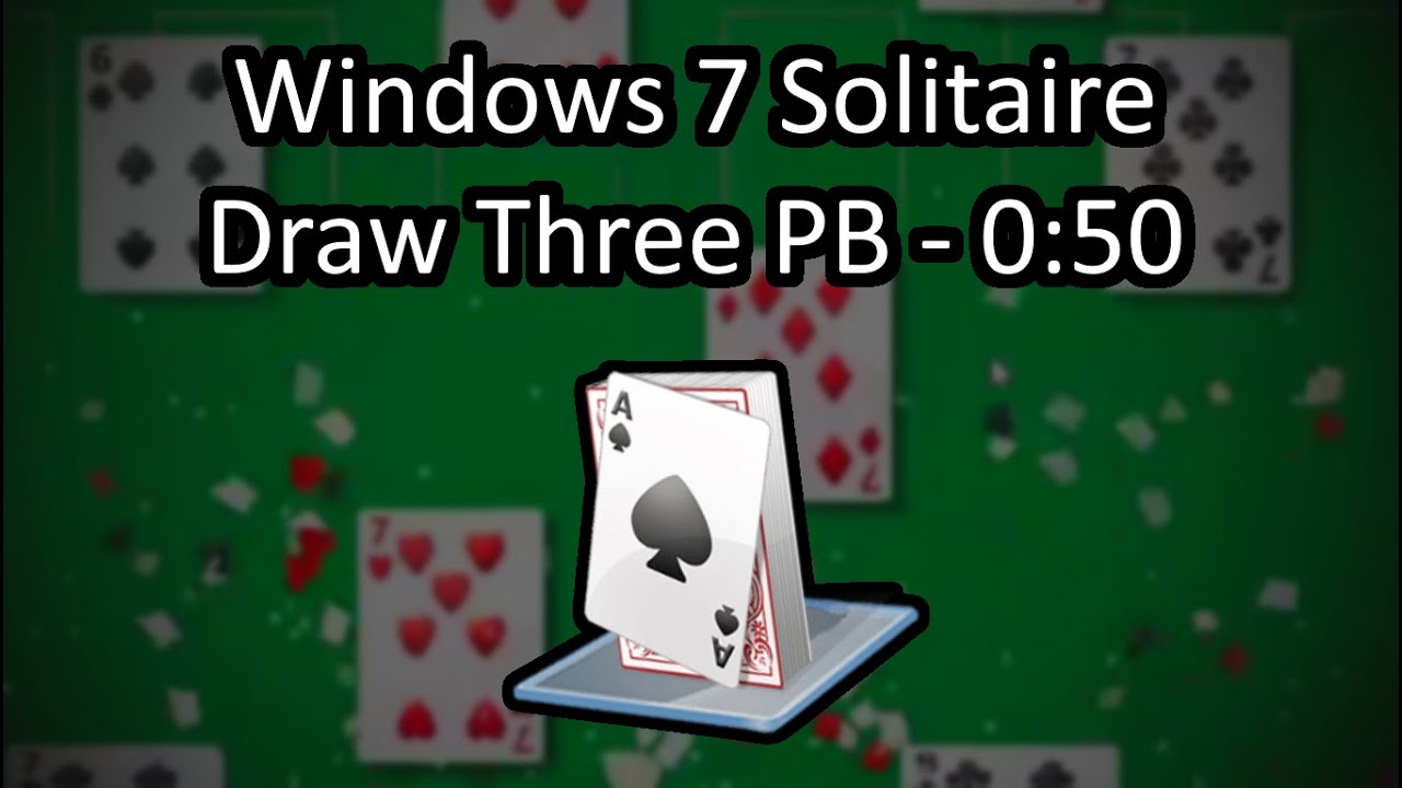 [0:50] Windows 7 Solitaire - Draw 3 Category Speedrun PB