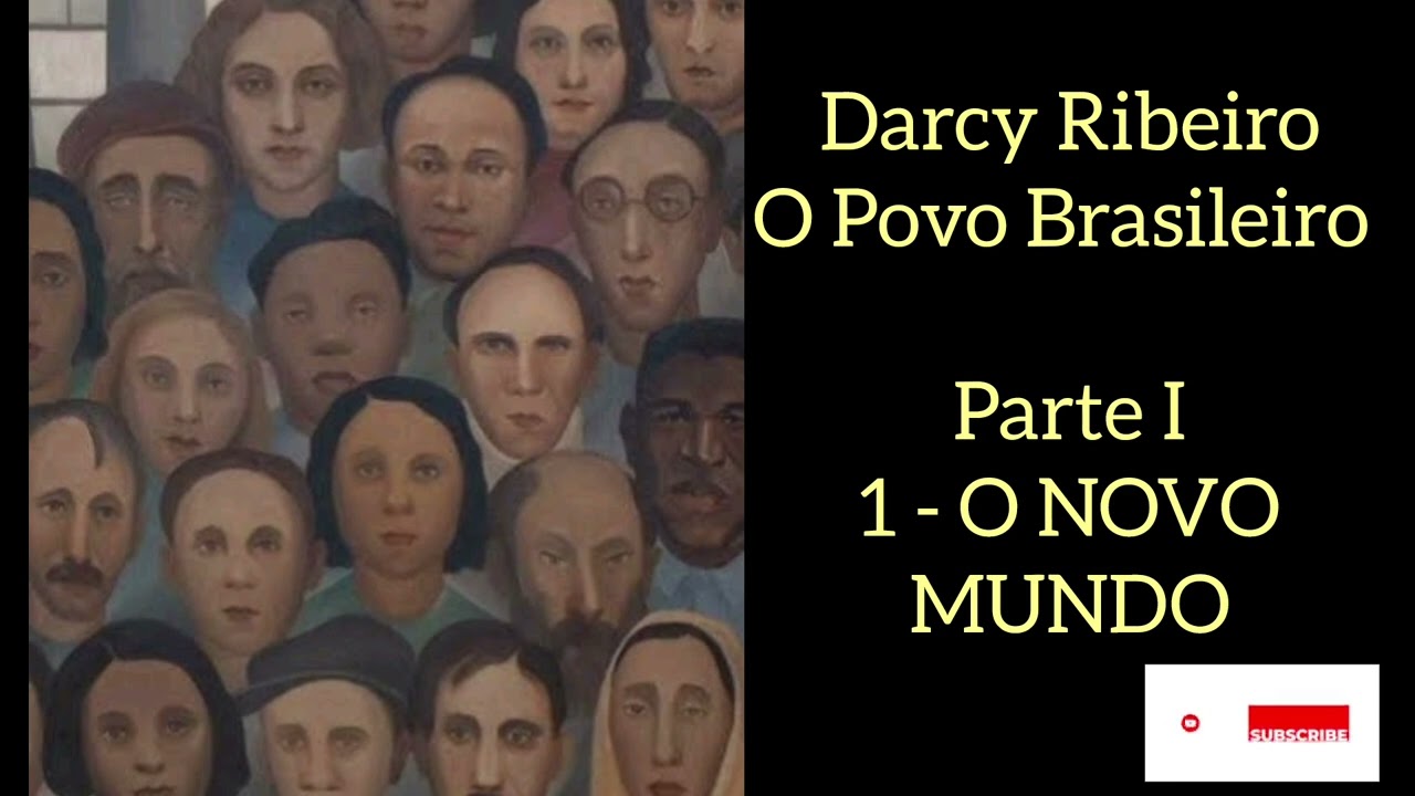 O Povo Brasileiro - Darcy Ribeiro - Parte 1 - O Novo Mundo - Audiobook voz humana