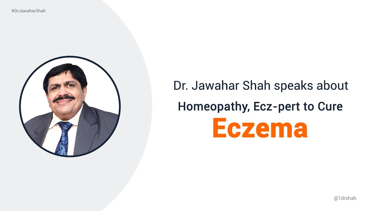 Dr. Jawahar Shah speaks about Homeopathy, Ecz-pert to Cure Eczema