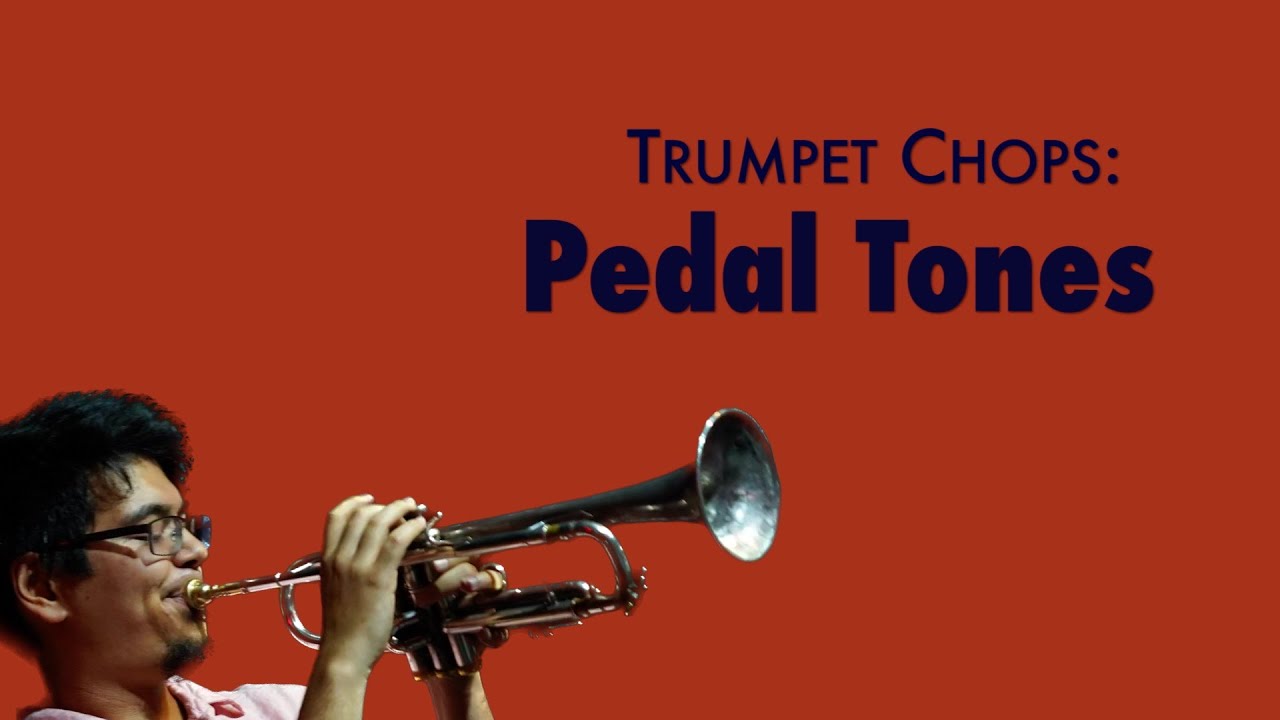 Pedal Tones - Trumpet Chops with Aaron Bahr