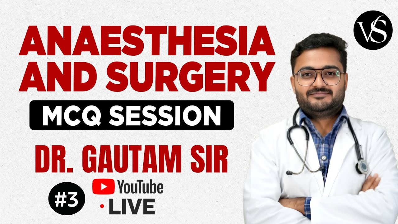 #03 ANAESTHESIA AND SURGERY MCQ SESSION FOR NURSING | NORCET-10, RRB, SGPGI, KGMU, | DR. GAUTAM SIR