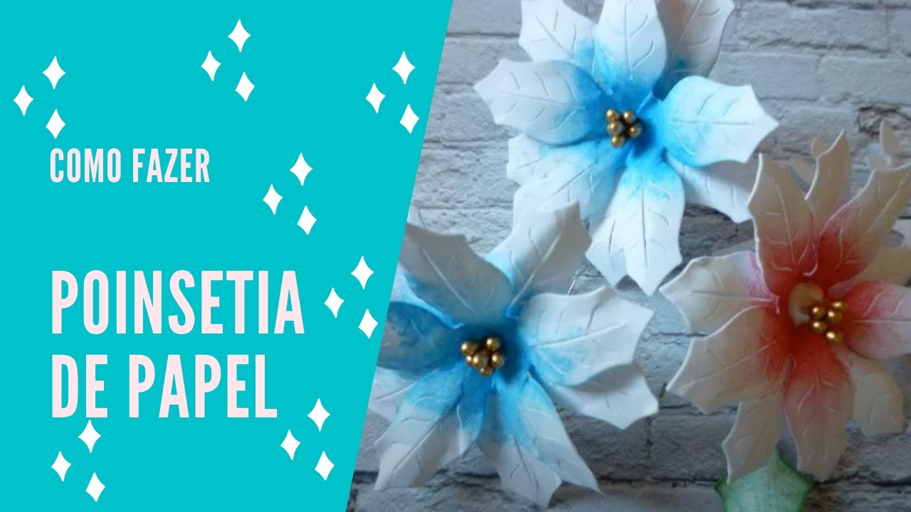 Flor do Natal (poinsetia)de Papel / Paper Poinsettia / #MaryV Scraps