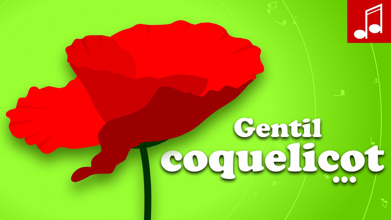 GENTIL COQUELICOT comptine pour bébé & maternelles