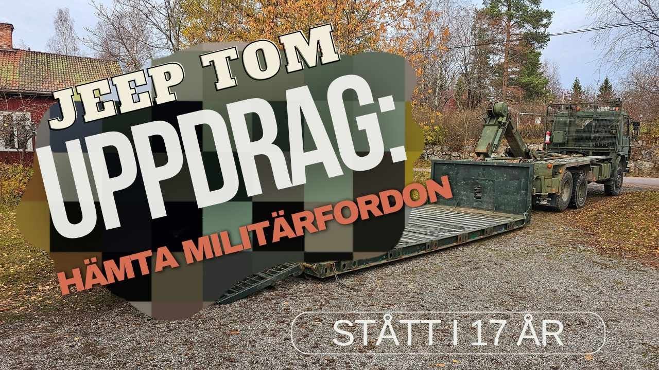 Uppdrag : Hämta militärfordon som stått i 17 år.