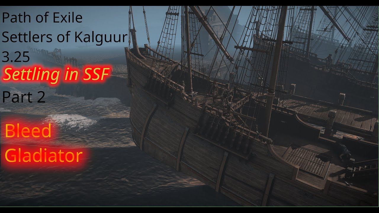 Settling in SSF as a Bleed Gladiator, (PoE 3.25), Part 2