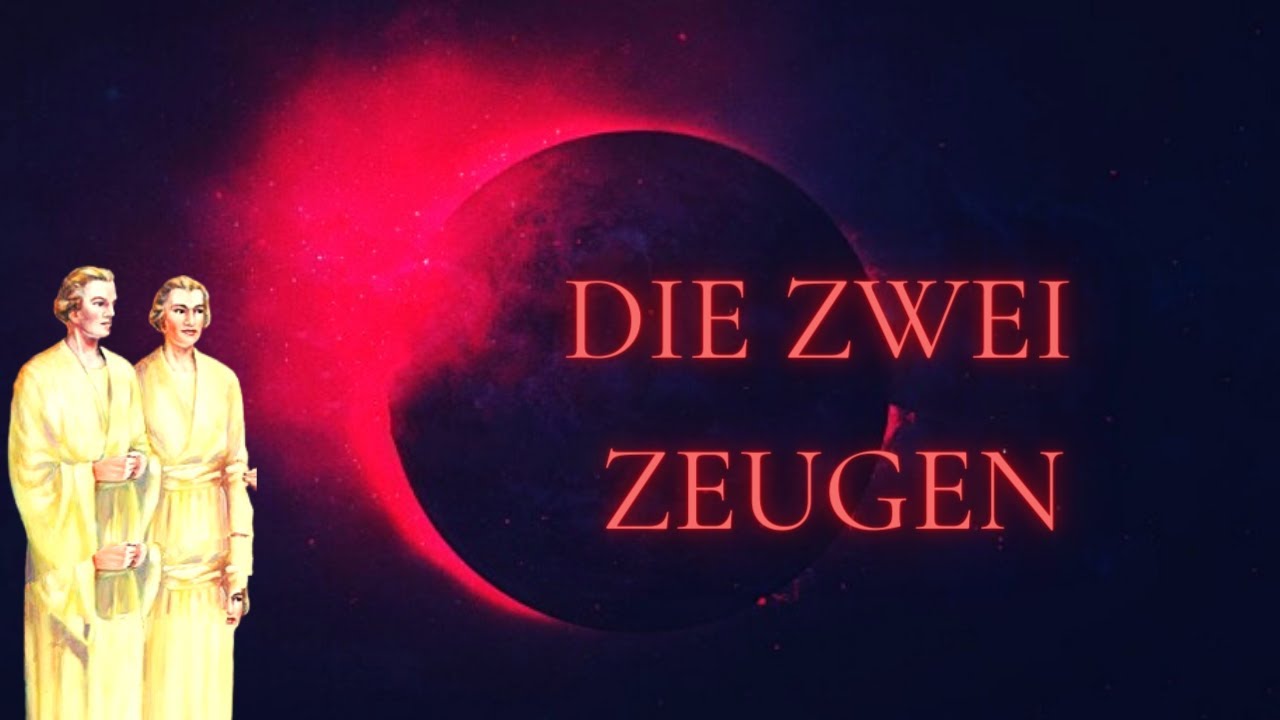 Die zwei Zeugen der Offenbarung – Kapitel 11 Teil 2