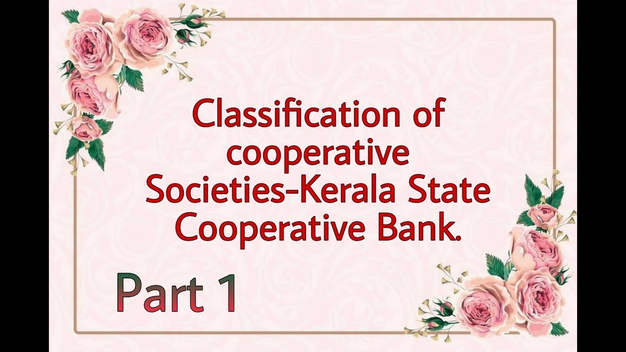 Types of Cooperative Societies-Kerala State Cooperative Bank Ltd
