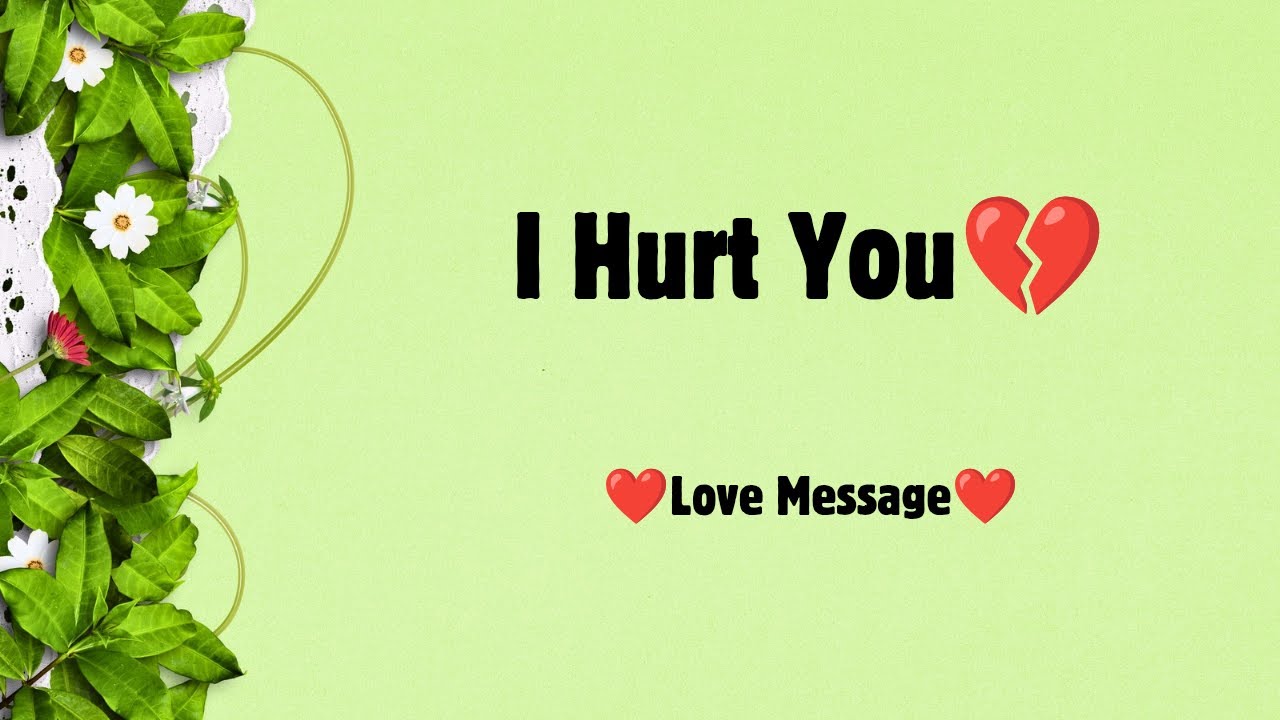 I Hurt You 💔 | I Live With This Regret Every Day | A Love Message I Wish I Had Said Earlier
