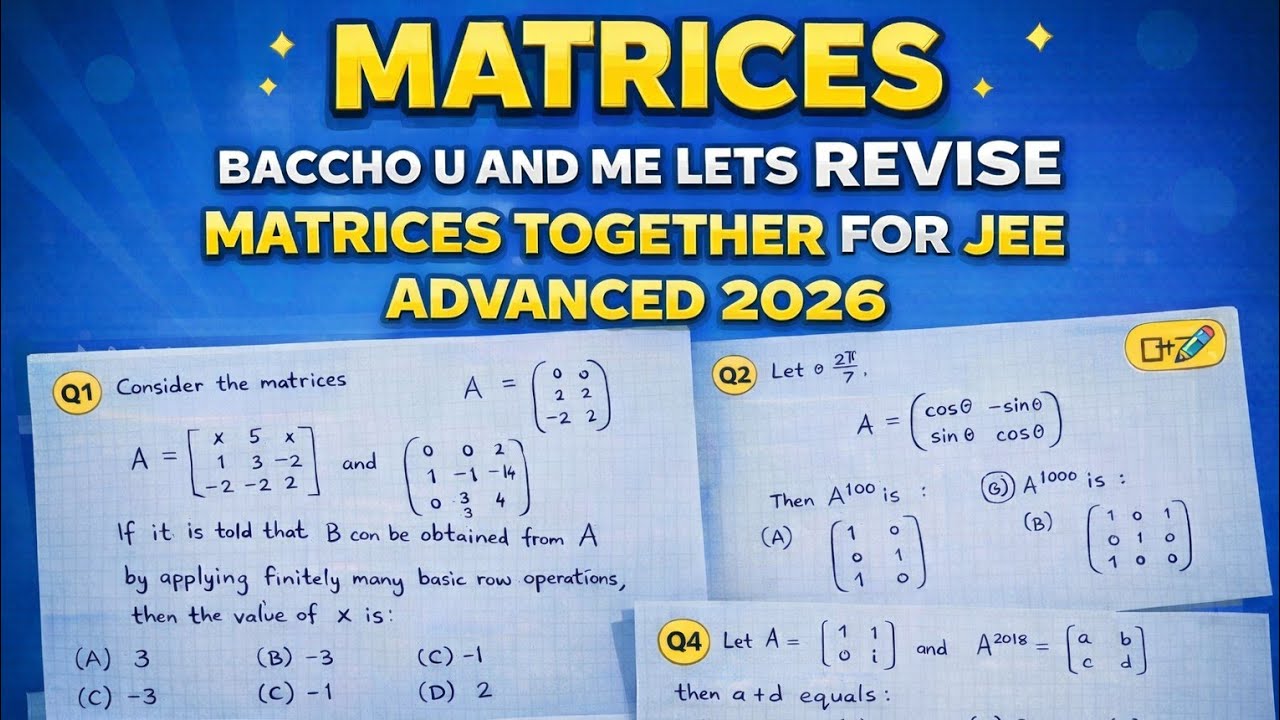 BACCHO🗣️ LETS REVISE MATRICES TOGETHER FOR JEE ADVANCED 2026 #jee2026 