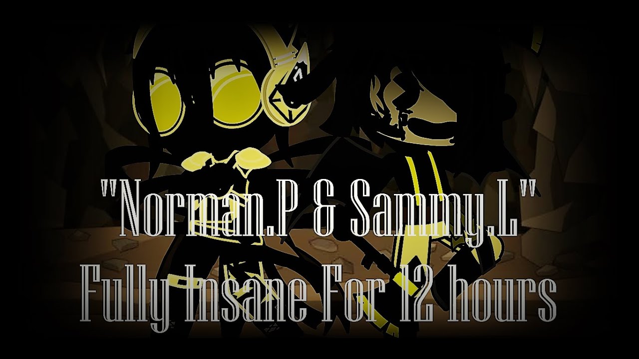 Sammy Lawrance & Norman Polk Fully Insane For 12 hours