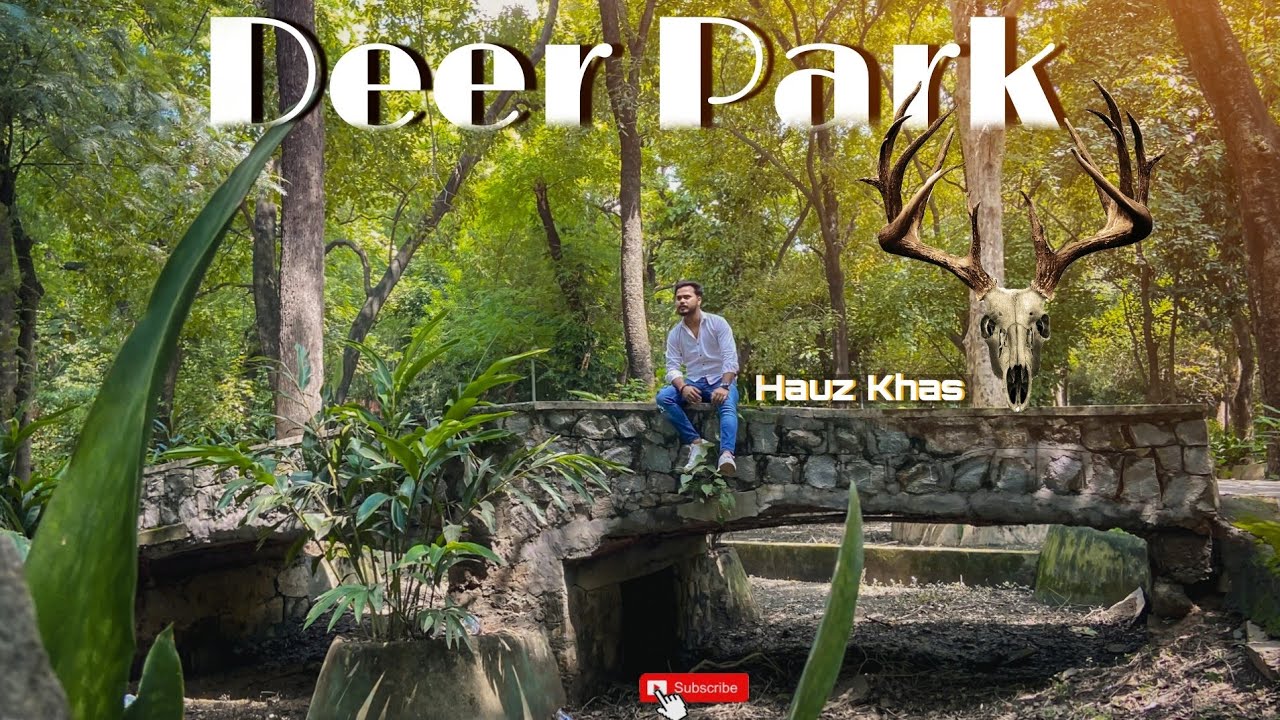 Deer Park 😍😱  Hauz Khas Part 2 | Location | Delhi | Timing | Entry | Viraj Thakur 2023