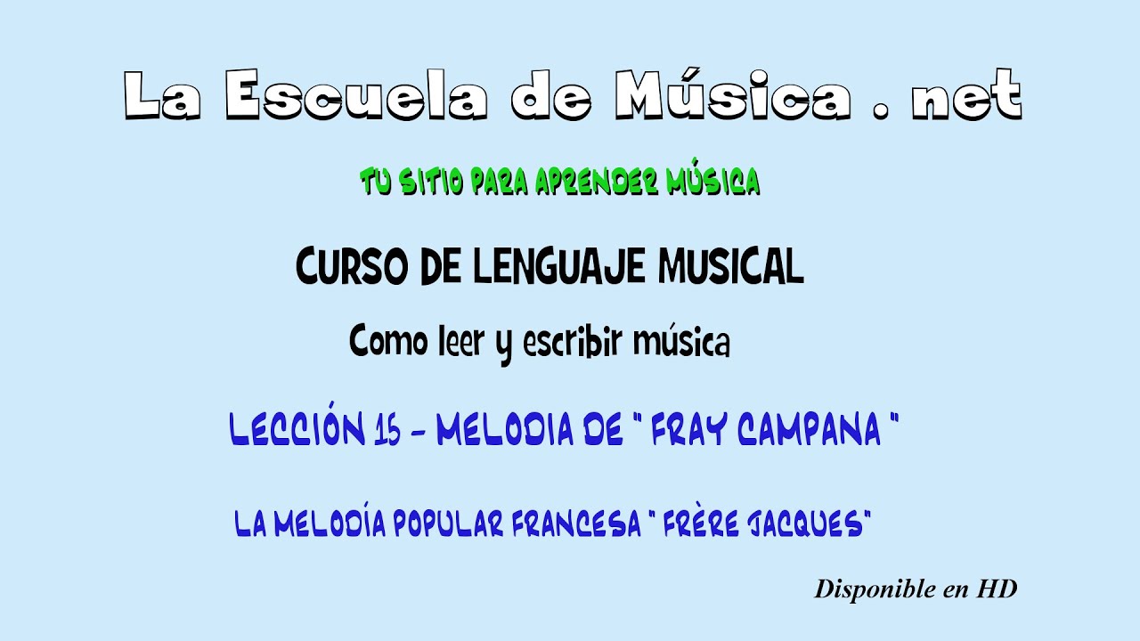 Cómo leer una melodía : Fray Campana (Frère Jacques) - Lección 15