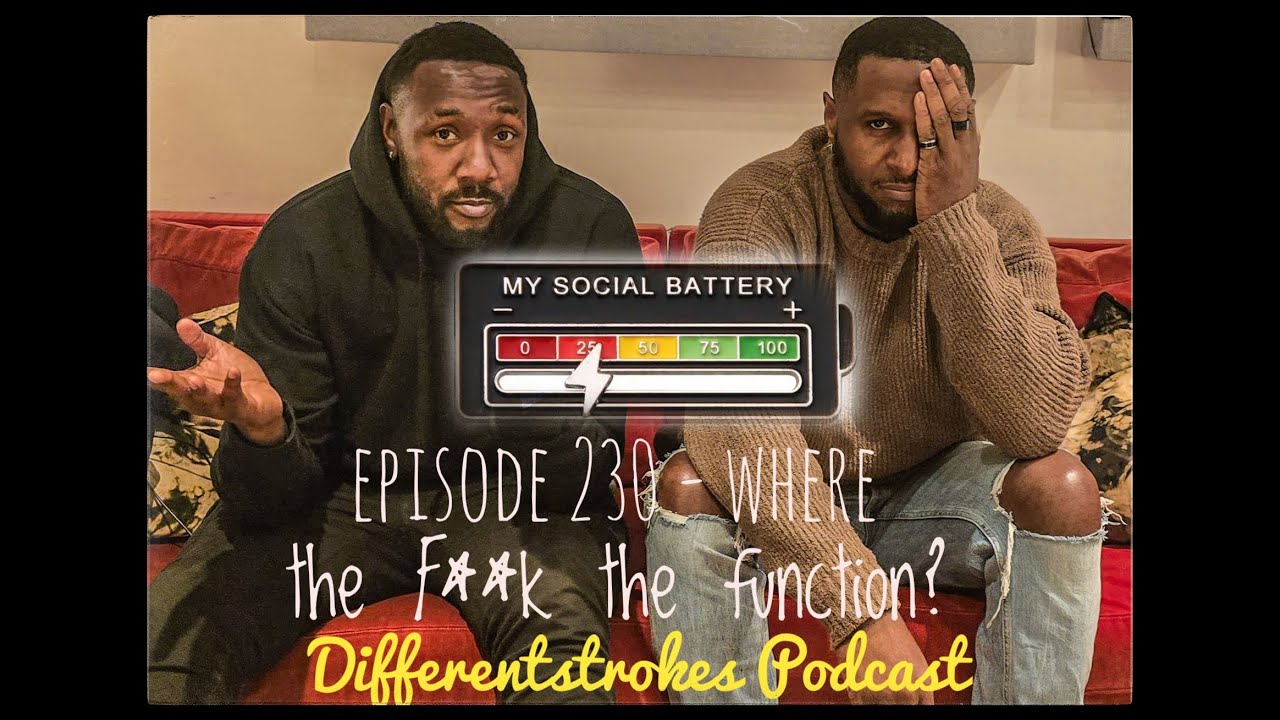Episode 230 - Where The F**k The Function!? 😅 #differentstrokespodcast