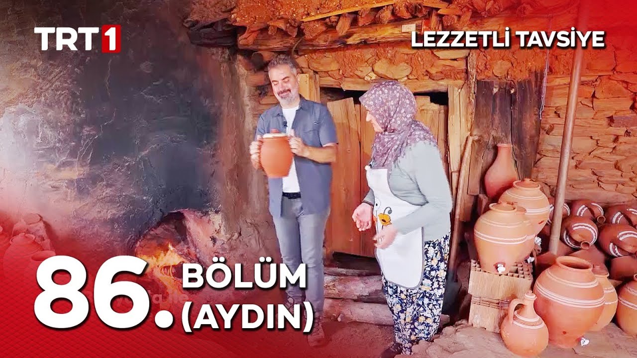 Turgay Başyayla ile Lezzetli Tavsiye 86. Bölüm (Aydın)