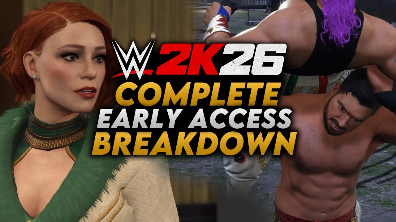 WWE 2K26 - The Complete Early Access Breakdown