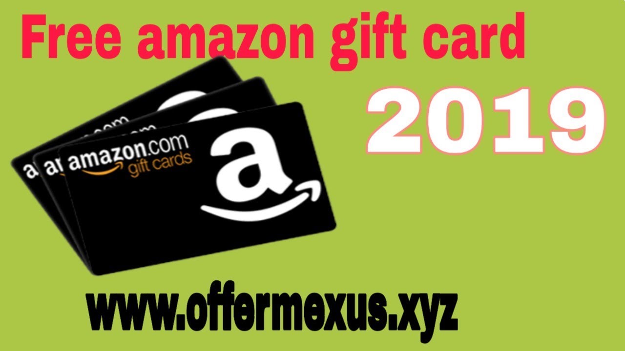 How To Get Free Amazon Gift Cards 2019