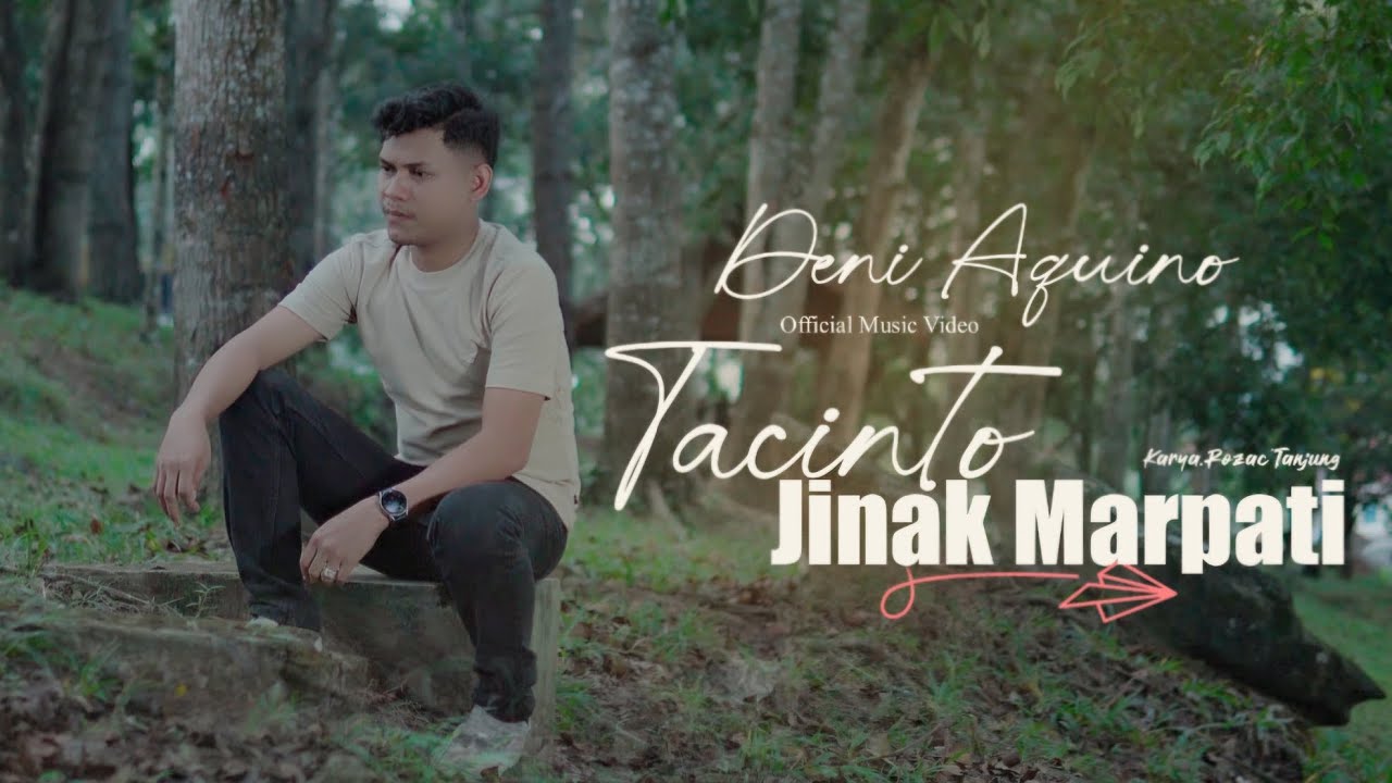 Deni Aquino - Tacinto Jinak Marpati ( Official Music Video )