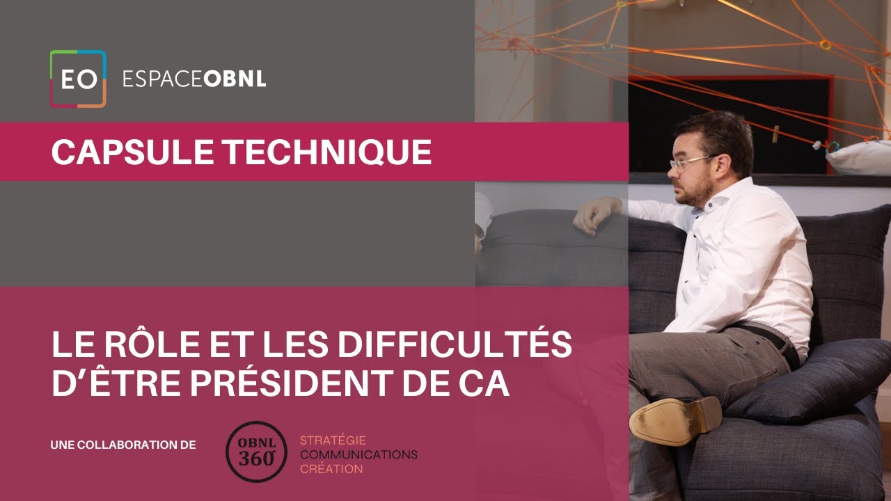 Le rôle et les difficultés d'être président de conseil d'administration
