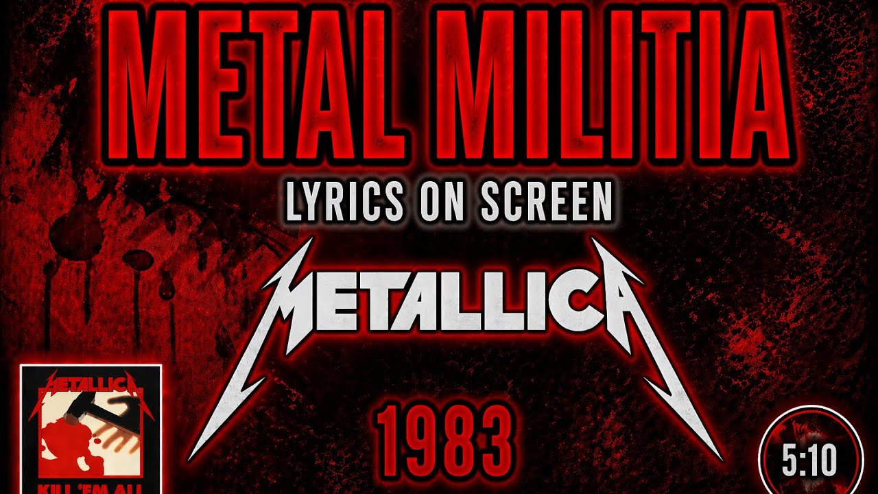 Metallica - Metal Militia (Lyrics on Screen Video 🎤🎶🎸🥁)