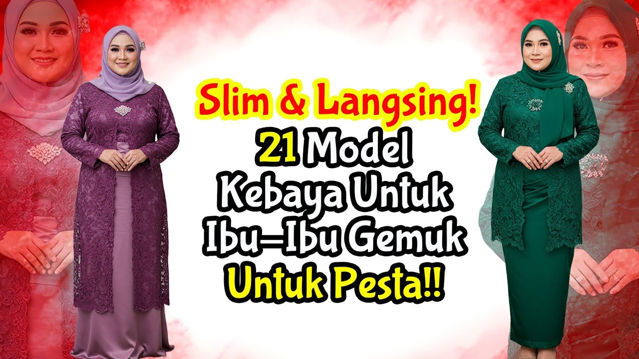 21 Model Kebaya Ibu - Ibu Gemuk Berhijab Untuk Pesta Terbaru  | Contoh Model Kebaya Modern Ibu Ibu