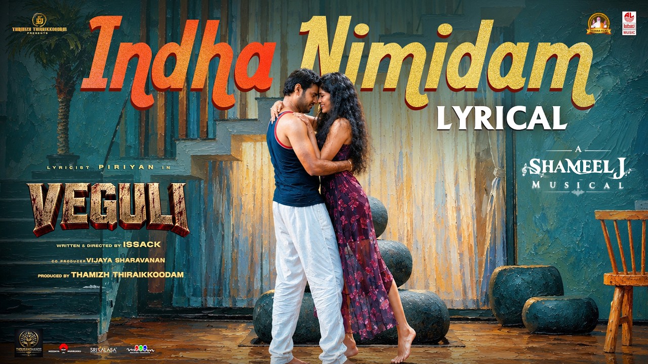 Indha Nimidam Lyrical Video | Veguli | Piriyan, Divya Chandran | Saindhavi | Thamizh Thiraikkoodam