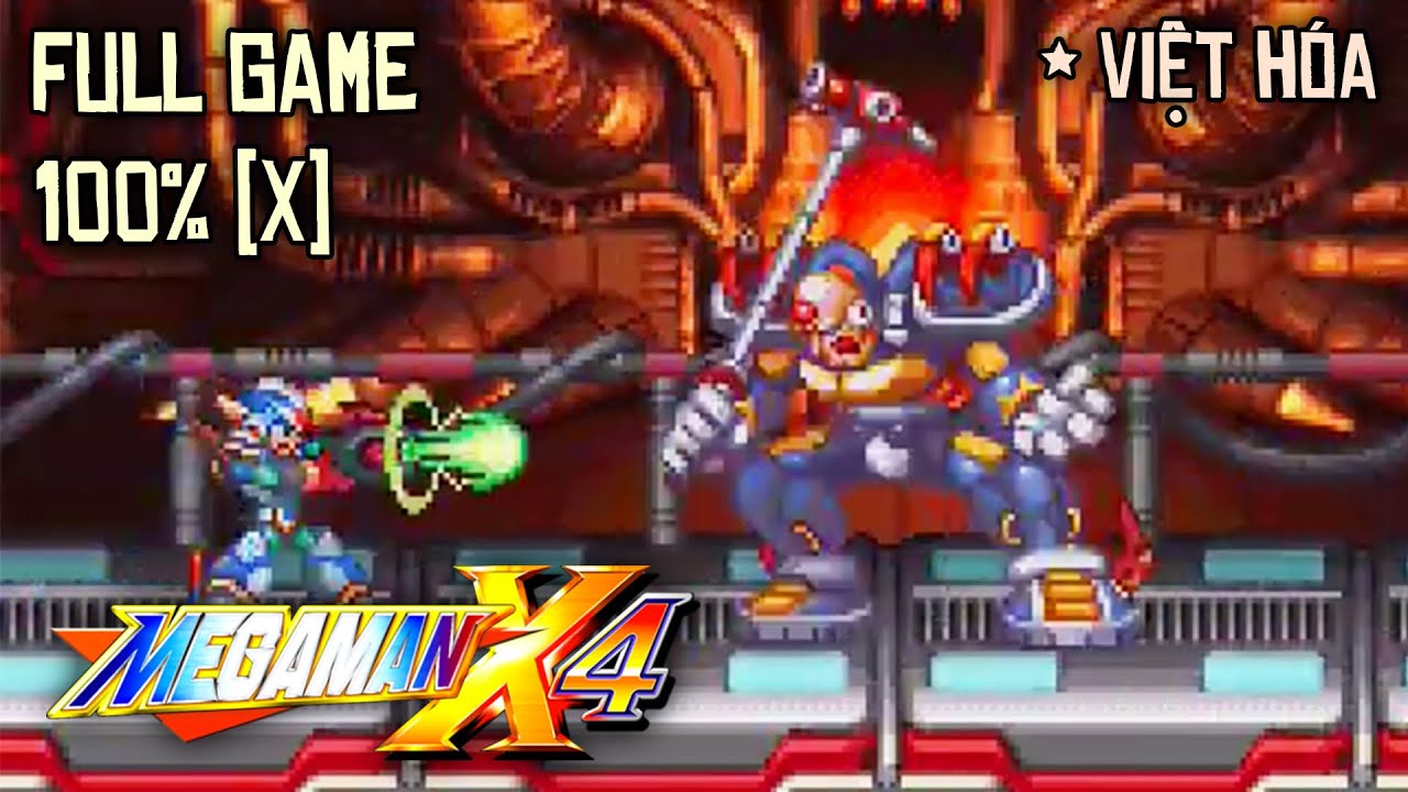 Megaman X4 - Full 100% [X] (Việt Hóa)