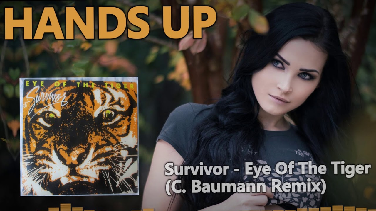 Survivor - Eye Of The Tiger (C. Baumann Remix) [HANDS UP]